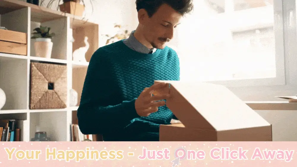 Your happiness, just one click away